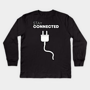 Stay Connected Kids Long Sleeve T-Shirt